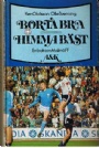 Biografier & memoarer Borta bra Himma bst-en bok om MFF